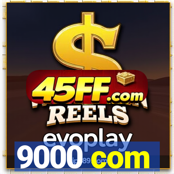 9000 com